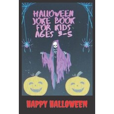 halloween joke book for kids ages 3-5: best kids halloween jokes ever halloween books halloween b... Paperback, Independently Published, English, 9798697521335