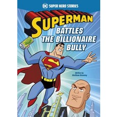 Superman Battles the Billionaire Bully Hardcover, Stone Arch Books