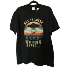 T-Shirt Black Size Large chest 44 Get in Loser -Roswell New Mexico -UFO 순면 850528