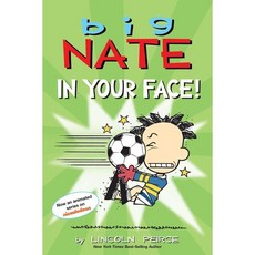 Big Nate: In Your Face!: Volume 24, Andrews McMeel Publishing