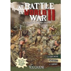 At Battle in World War II: An Interactive Battlefield Adventure Hardcover, Capstone Press