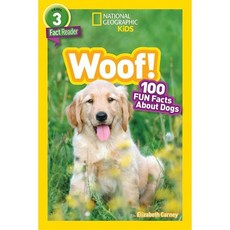 National Geographic Readers: Woof! 100 Fun Facts about Dogs (L3), National Geographic Kids