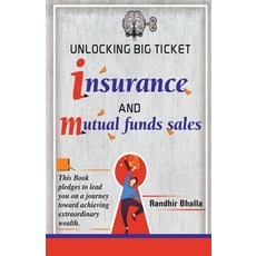 (영문도서) Unlocking Big Ticket Insurance And Mutual Funds Sales: This book pledges to len... Paperback, Notion Press, English, 9798896100416