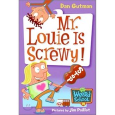 My Weird School #20: Mr. Louie Is Screwy!:, Harpercollins Juvenile