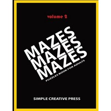 Mazes Mazes Mazes Puzzles Book For Adults - Volume 2: Large Print maze Puzzles Paperback, Independently Published