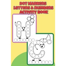 Dot Markers letters & numbers Activity Book: Learn the Alphabet A to Z Numbers 1-10 and Shapes - D... Paperback, Independently Published, English, 9798729274819
