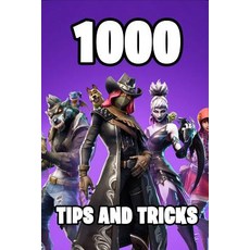 (영문도서) 1000 Tips and Tricks: Ultimate All-In-One Battle Royale Strategy Guide Book. 1000 Secrets Ti... Paperback, Independently Published, English, 9781798987001