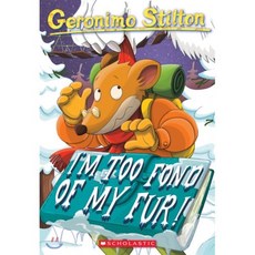 Geronimo Stilton #4 : I'm Too Fond of My Fur, Scholastic