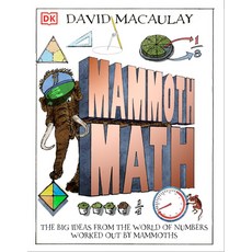 (영문도서) Mammoth Math: Numbers That Explain Our World Hardcover, DK Publishing (Dorling Kind..., English, 9780744056112