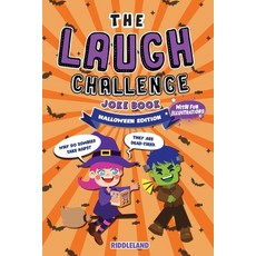 The Laugh Challenge Joke Book - Halloween Edition: A Fun and Interactive Joke Book For Boys and Girl... Paperback, Jokes and Riddles