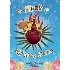 (영문도서) The Smell of Old Lady Perfume Hardcover, Cinco Puntos Press, English, 9781933693187