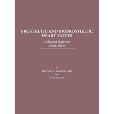 (영문도서) Prosthetic and Bioprosthetic Heart Valves: Collected Reprints Hardcover, Baylor University Medical C..., English, 9798888621424