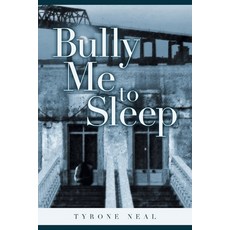 (영문도서) Bully Me to Sleep Paperback, Page Publishing, Inc., English, 9781684563661