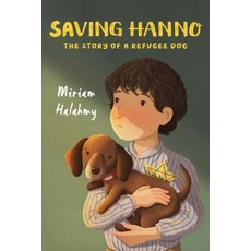 Saving Hanno: The Story of a Refugee Dog Hardcover, Holiday House, English, 9780823441655