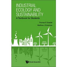 (外文書)Industrial Ecology and Sustainability: A Textbook for Students Paperback, World Scientific Publishing..., English