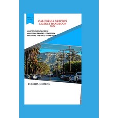 (영문도서) California Driver's Licence Handbook 2024 Paperback, Independently Published, English, 9798332416101
