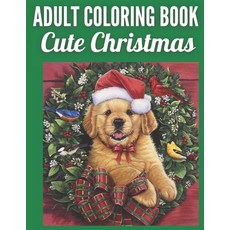 Adult Coloring book Cute Christmas: Holiday Christmas Adult Coloring Book with Fun Easy and Relaxi... Paperback, Independently Published, English, 9798552170562