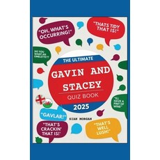 (영문도서) The Ultimate Gavin and Stacey Quiz Book: : The Definitive Quiz to Test Your Kno... Paperback, Independently Published, English, 9798307475119