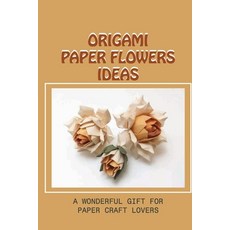 Simple Origami For Kids: Easy Origami Paper Craft Over 99 Simple Projects  (Paperback)