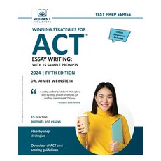 (영문도서) Winning Strategies For ACT Essay Writing: With 15 Sample Prompts Paperback, Vibrant Publishers, English, 9781636512129