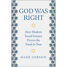 (영문도서) God Was Right: How Modern Social Science Proves the Torah Is True Hardcover, Benbella Books, English, 9781637746172
