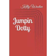 Jumpin Dotty Paperback, Independently Published, English, 9798694208215