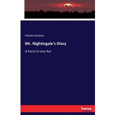 Mr. Nightingale's Diary: A Farce in one Act Paperback, Hansebooks, English, 9783337119058