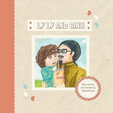 Ly Ly and Binh Paperback, Alida Whiteoak