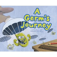 A Germ's Journey Library Binding, Picture Window Books