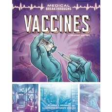 (영문도서) Vaccines: A Graphic History Library Binding, Graphic Universe (Tm), English, 9781541583900
