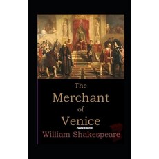 The Merchant of Venice Annotated Paperback, Independently Published,  English, 9