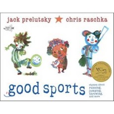 Good Sports:Rhymes about Running Jumping Throwing and More, Random House Intl