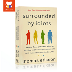 Surrounded By Idiots The Four Types of Human Behavior and How To Effectively Communicate with Each In