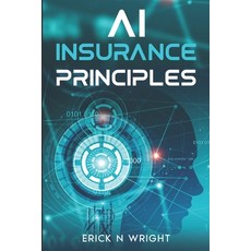 (영문도서) AI Insurance Principles Paperback, Independently Published, English, 9798376708170
