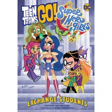 (영문도서) Teen Titans Go!/DC Super Hero Girls: Exchange Students! Paperback, DC Comics, English, 9781779508911