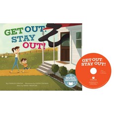 Get Out Stay Out! Library Binding, Cantata Learning