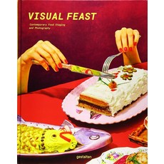 Visual Feast:Contemporary Food Staging and Photography, Die Gestalten Verlag
