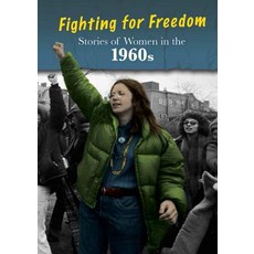 Stories of Women in the 1960s: Fighting for Freedom Paperback, Heinemann Educational Books