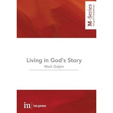 (영문도서) Living in God's Story: Understanding the Bible's Grand Narrative Paperback, Micah Global, English, 9781720840961