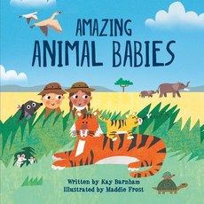 Amazing Animal Babies Library Binding, Crabtree Publishing Company