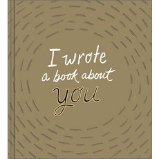 (영문도서) I Wrote a Book about You (Gold Revised Edition) Hardcover, Compendium Publishing & Com..., English, 9781957891835