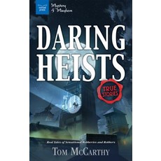 (영문도서) Daring Heists: Real Tales of Sensational Robberies and Robbers Hardcover, Nomad Press (VT), English, 9781619305311