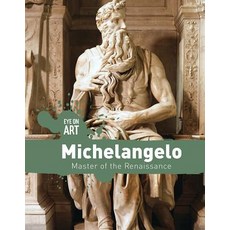 (영문도서) Michelangelo: Master of the Renaissance Library Binding, Lucent Press, English, 9781534565340