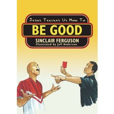 Jesus Teaches Us How to Be Good Paperback, CF4kids