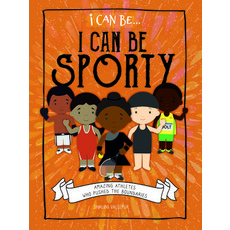 I Can Be Sporty: Amazing Athletes Who Pushed the Boundaries Library Binding, Enslow Publishing