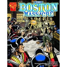 The Boston Massacre Library Binding, Capstone Press