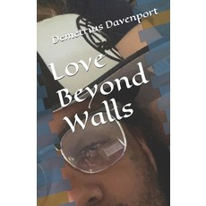 (영문도서) Love Beyond Walls Paperback, Independently Published, English, 9798308868187
