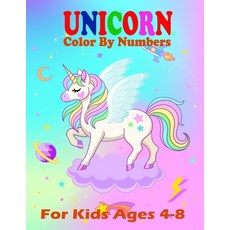 Unicorn Color by Numbers for Kids Ages 4-8: Unicorn Coloring Book