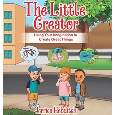 The Little Creator Hardcover, Jerrica Hebditch