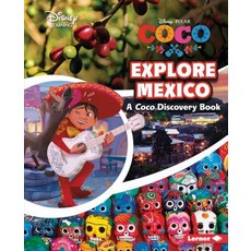 Explore Mexico: A Coco Discovery Book Paperback, Lerner Publications (Tm)